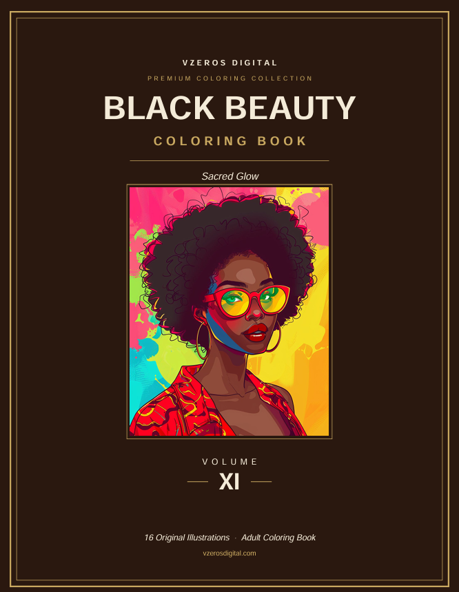 Volume XI: Sacred Glow — printable Black beauty coloring book cover celebrating melanin magic