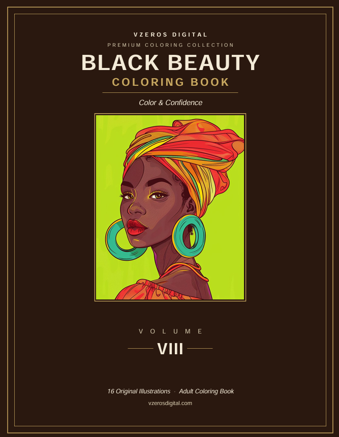 Volume VIII: Color & Confidence — printable Black beauty coloring book cover celebrating melanin magic
