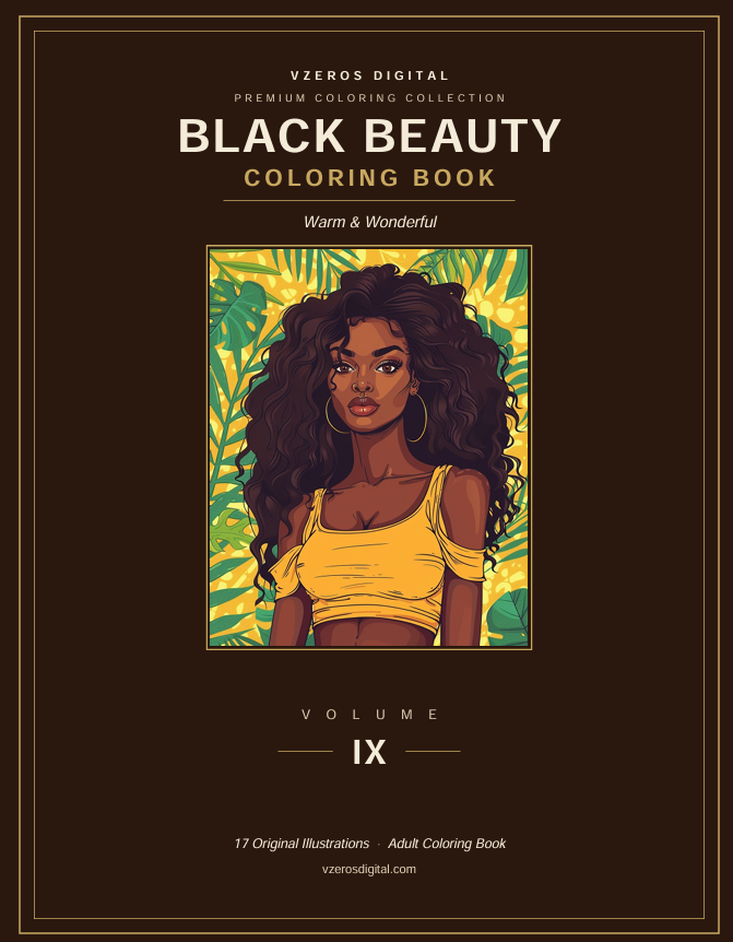 Volume IX: Warm & Wonderful — printable Black beauty coloring book cover celebrating melanin magic